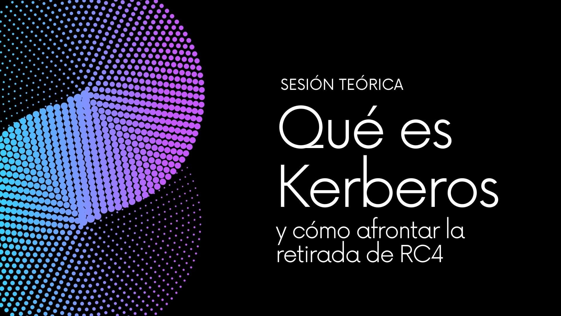 CVE-2026-20833 - Qué es Kerberos y cómo afrontar la retirada de RC4 - Teoría